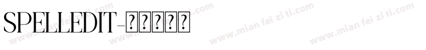 SPELLEDIT字体转换