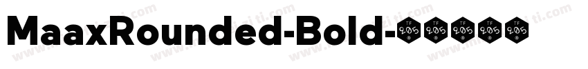 MaaxRounded-Bold字体转换