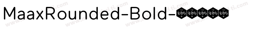 MaaxRounded-Bold字体转换