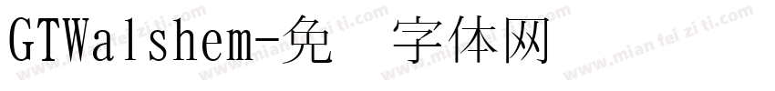GTWalshem字体转换