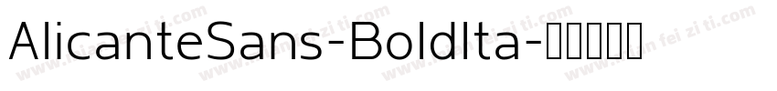 AlicanteSans-BoldIta字体转换