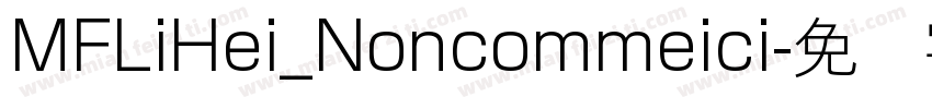 MFLiHei_Noncommeici字体转换