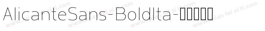 AlicanteSans-BoldIta字体转换