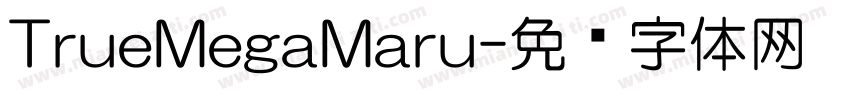 TrueMegaMaru字体转换