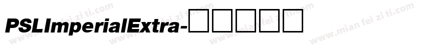 PSLImperialExtra字体转换