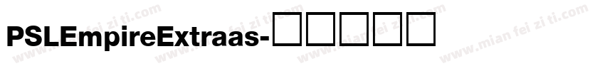 PSLEmpireExtraas字体转换