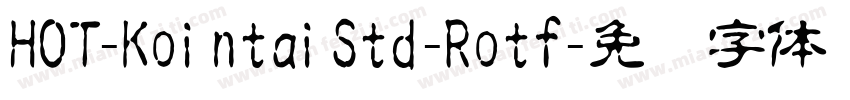 HOT-KointaiStd-Rotf字体转换