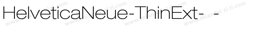 HelveticaNeue-ThinExt-细体字体转换