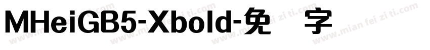 MHeiGB5-Xbold字体转换