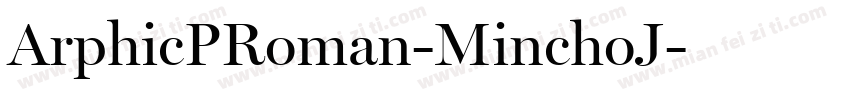 ArphicPRoman-MinchoJ字体转换