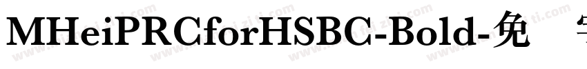 MHeiPRCforHSBC-Bold字体转换