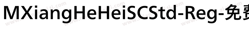 MXiangHeHeiSCStd-Reg字体转换
