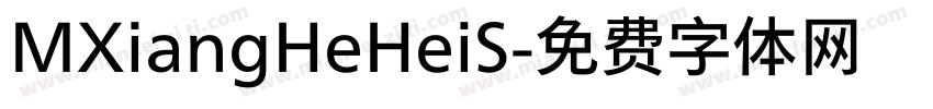 MXiangHeHeiS字体转换