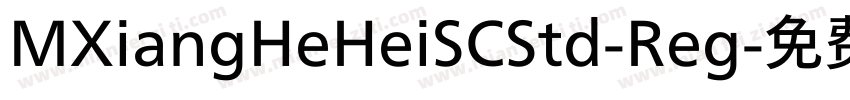 MXiangHeHeiSCStd-Reg字体转换