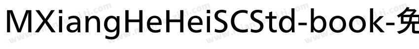 MXiangHeHeiSCStd-book字体转换