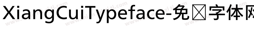 XiangCuiTypeface字体转换