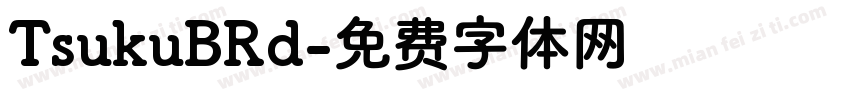 TsukuBRd字体转换