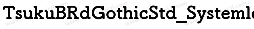 TsukuBRdGothicStd_Systemless字体转换