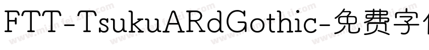 FTT-TsukuARdGothic字体转换