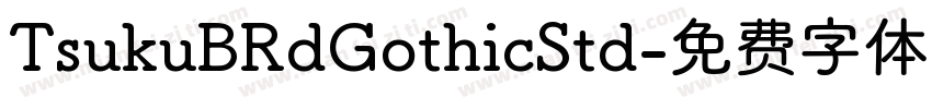 TsukuBRdGothicStd字体转换