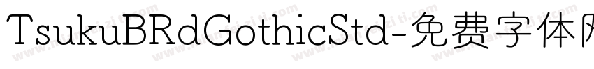 TsukuBRdGothicStd字体转换