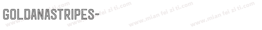 goldanastripes字体转换