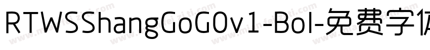 RTWSShangGoG0v1-Bol字体转换