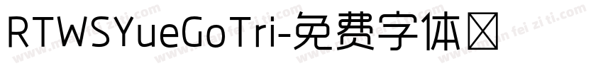 RTWSYueGoTri字体转换