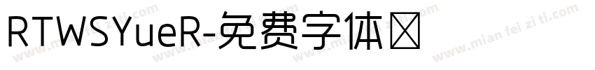 RTWSYueR字体转换