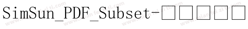 SimSun_PDF_Subset字体转换