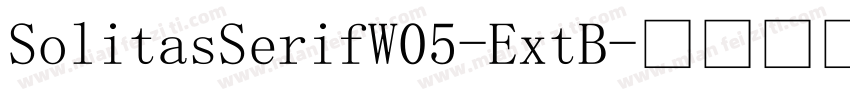 SolitasSerifW05-ExtB字体转换