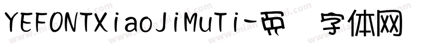 YEFONTXiaoJiMuTi字体转换