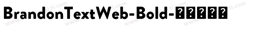 BrandonTextWeb-Bold字体转换