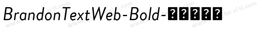 BrandonTextWeb-Bold字体转换