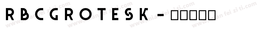 RBCGrotesk字体转换
