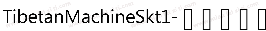 TibetanMachineSkt1字体转换