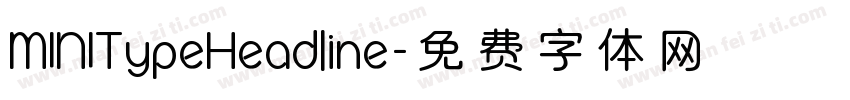 MINITypeHeadline字体转换