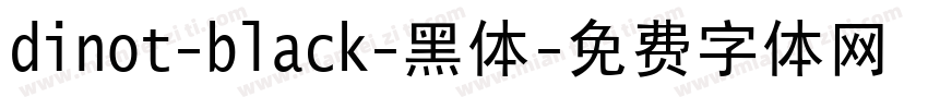 dinot-black-黑体字体转换