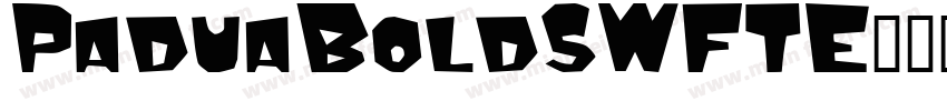 PaduaBoldSWFTE字体转换