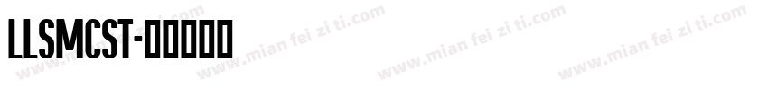 LLSMCST字体转换