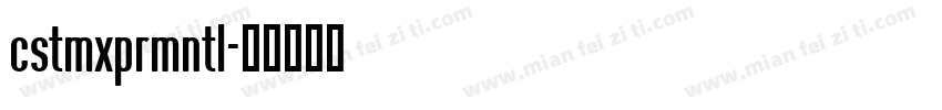 cstmxprmntl字体转换