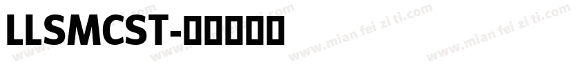 LLSMCST字体转换