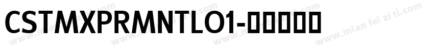 CSTMXPRMNTLO1字体转换