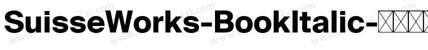 SuisseWorks-BookItalic字体转换