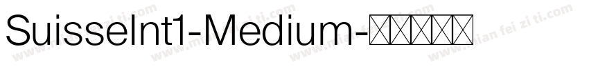 SuisseInt1-Medium字体转换