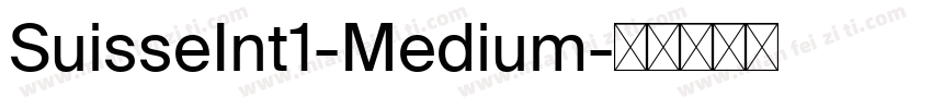 SuisseInt1-Medium字体转换