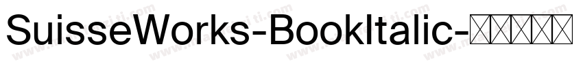 SuisseWorks-BookItalic字体转换
