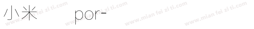 小米兰亭por字体转换