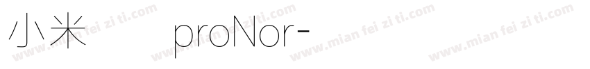 小米兰亭proNor字体转换