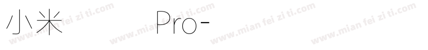 小米兰亭黑Pro字体转换